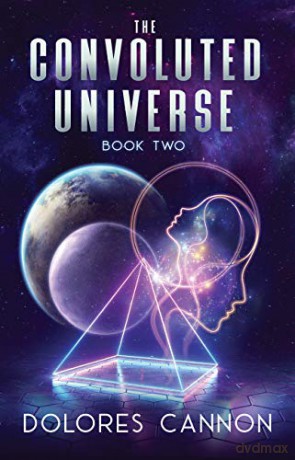 Convoluted Universe: Book Two ((Peoples of the Ancient World): 2 - Dolores Cannon [KSIĄŻKA]