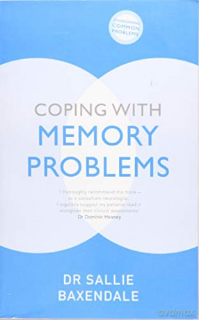 Coping with Memory Problems (Overcoming Common Problems) - Sallie Baxendale [KSIĄŻKA]