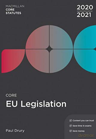 Core EU Legislation 2020-21 (Macmillan Core Statutes) - Paul Drury [KSIĄŻKA]