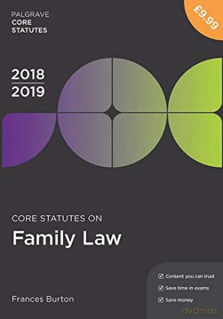Core Statutes on Family Law 2018-19 (Macmillan Core Statutes) - Frances Burton [KSIĄŻKA]