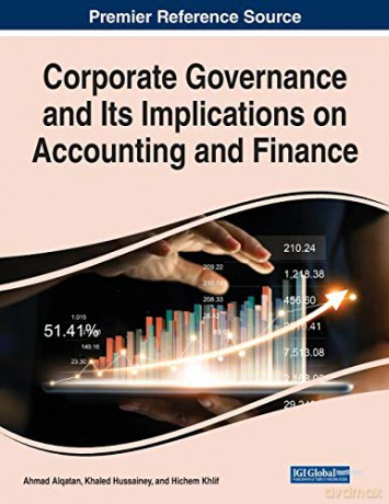 Corporate Governance and Its Implications on Accounting and Finance (Advances in Finance, Accounting, and Economics) - Ahmad Alqatan [KSIĄŻKA]