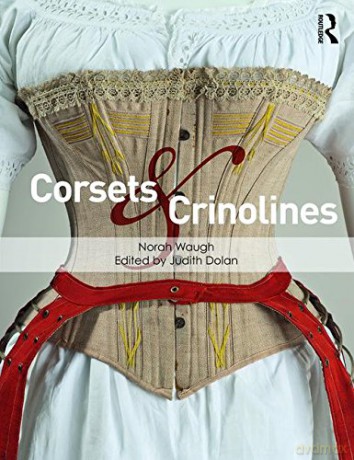 Corsets and Crinolines - Norah Waugh [KSIĄŻKA]
