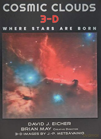 Cosmic Clouds 3-D: Where Stars Are Born - David Eicher [KSIĄŻKA]