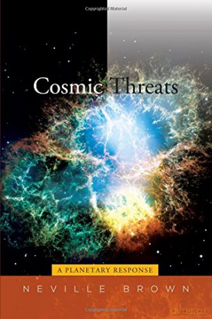 Cosmic Threats: A Planetary Response - Neville Brown [KSIĄŻKA]