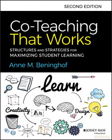 Co-Teaching That Works: Structures and Strategies for Maximizing Student Learning, 2nd Edition [KSIĄŻKA]