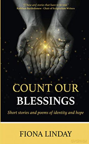 Count Our Blessings: Short stories and poems of identity and hope - Fiona Linday [KSIĄŻKA]
