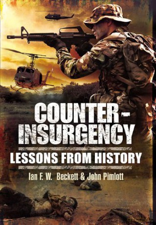 Counter-Insurgency: Lessons from History - Ian F. W. Beckett [KSIĄŻKA]