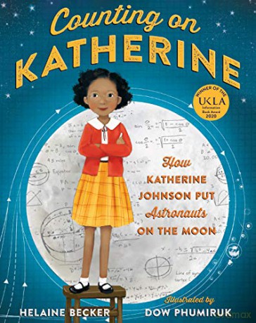 Counting on Katherine: How Katherine Johnson Put Astronauts on the Moon - Helaine Becker [KSIĄŻKA]
