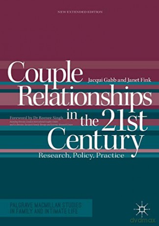 Couple Relationships in the 21st Century: Research, Policy, Practice (Palgrave Macmillan Studies in Family and Intimate Life) - Jacqui Gabb [KSIĄŻKA]