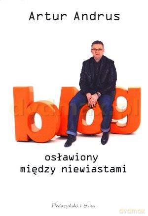 Blog osławiony między niewiastami - Artur Andrus [KSIĄŻKA]