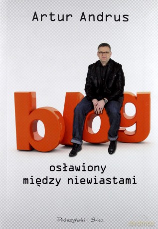 Blog osławiony między niewiastami - Artur Andrus [KSIĄŻKA]