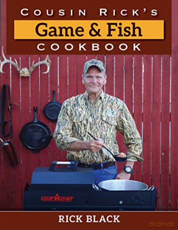 Cousin Rick's Game and Fish Cookbook - Rick Black [KSIĄŻKA]