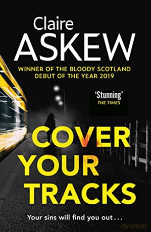 Cover Your Tracks: From the Shortlisted CWA Gold Dagger Author (DI Birch) - Claire Askew [KSIĄŻKA]