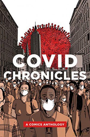COVID Chronicles: A Comics Anthology [KSIĄŻKA]