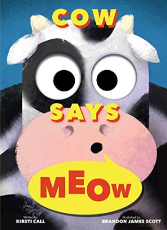 Cow Says Meow (a Peep-And-See Book) [KSIĄŻKA]