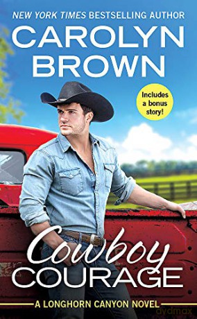 Cowboy Courage: Includes a bonus novella: 6 (Longhorn Canyon) - Carolyn Brown [KSIĄŻKA]