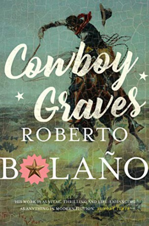 Cowboy Graves: Three Novellas - Roberto Bolano [KSIĄŻKA]