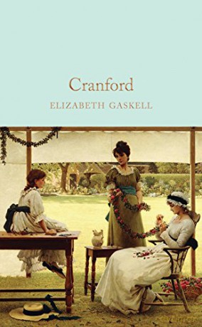 Cranford: Elizabeth Gaskell (Macmillan Collector's Library) - Elizabeth Gaskell [KSIĄŻKA]