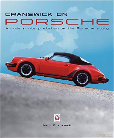 Cranswick on Porsche: A modern interpretation of the Porsche story - Marc Cranswick [KSIĄŻKA]