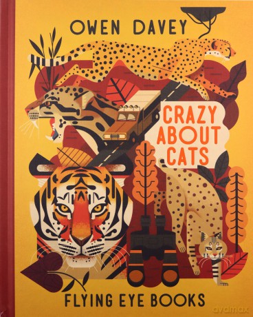 Crazy About Cats: 3 (Owen Davey Animal Series) - Owen Davey [KSIĄŻKA]