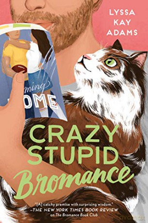 Crazy Stupid Bromance (Bromance Book Club) [KSIĄŻKA]
