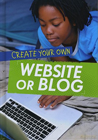 Create Your Own Website or Blog (Ignite: Media Genius) - Matthew Anniss [KSIĄŻKA]