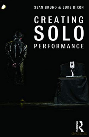 Creating Solo Performance - Sean Bruno [KSIĄŻKA]