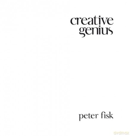 Creative Genius: An Innovation Guide for Business Leaders, Border Crossers and Game Changers - Peter Fisk [KSIĄŻKA]