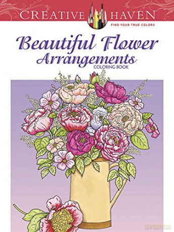 Creative Haven Beautiful Flower Arrangements Coloring Book (Creative Haven Coloring Books) - Charlene Tarbox [KSIĄŻKA]