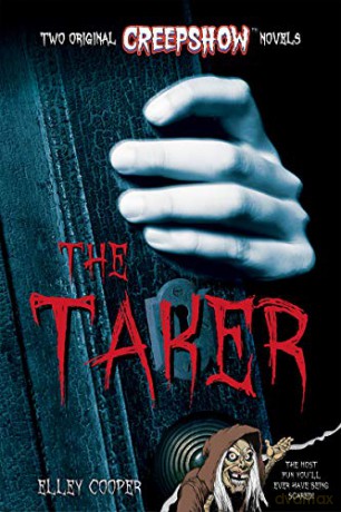Creepshow: The Taker - Elley Cooper [KSIĄŻKA]