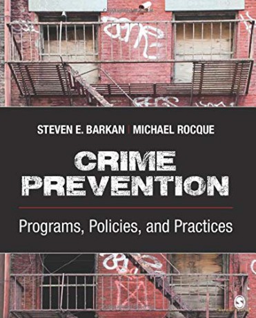 Crime Prevention: Programs, Policies, and Practices - Steven E. Barkan [KSIĄŻKA]
