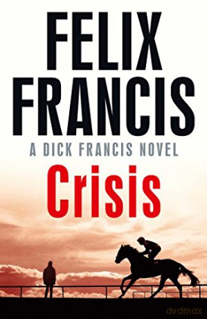Crisis - Felix Francis [KSIĄŻKA]