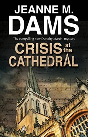 Crisis at the Cathedral: 20 (A Dorothy Martin Mystery, 20) - Jeanne M. Dams [KSIĄŻKA]
