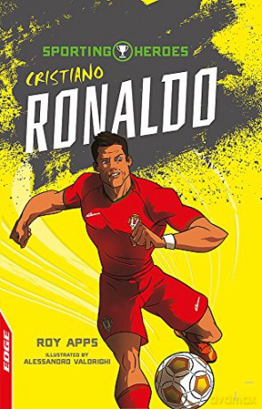 Cristiano Ronaldo (EDGE: Sporting Heroes) - Roy Apps [KSIĄŻKA]