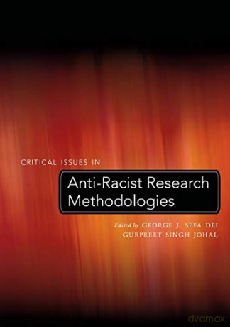 Critical Issues in Anti-Racist Research Methodologies (252) (Counterpoints) - George J. Sefa Dei [KSIĄŻKA]