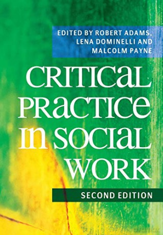 Critical Practice in Social Work - Robert Adams [KSIĄŻKA]