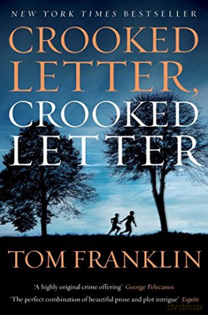 Crooked Letter, Crooked Letter - Tom Franklin [KSIĄŻKA]