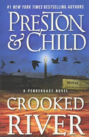 Crooked River: 19 (Agent Pendergast) - Douglas Preston [KSIĄŻKA]