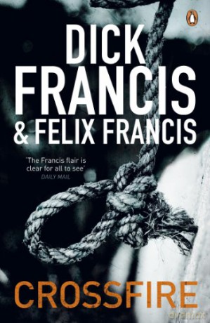 Crossfire (Francis Thriller) - Dick Francis [KSIĄŻKA]