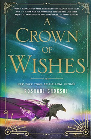 Crown of Wishes (Star-Touched, 3) - Roshani Chokshi [KSIĄŻKA]