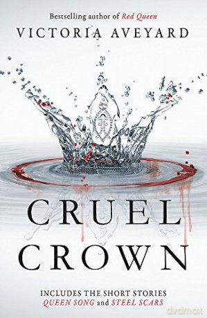 Cruel Crown: Two Red Queen Short Stories - Victoria Aveyard [KSIĄŻKA]