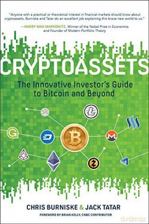 Cryptoassets: The Innovative Investor's Guide to Bitcoin and Beyond (BUSINESS BOOKS) - Chris Burniske [KSIĄŻKA]