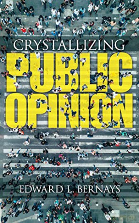 Crystallizing Public Opinion - Edward Bernays [KSIĄŻKA]