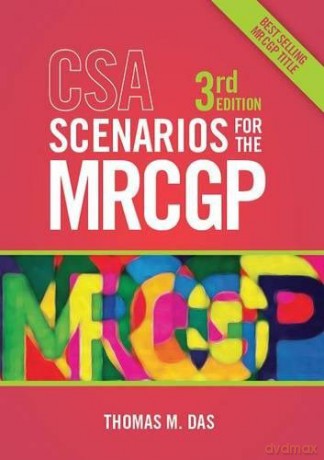 CSA Scenarios for the MRCGP, 3rd edition: Frameworks for Clinical Consultations - Thomas Das [KSIĄŻKA]