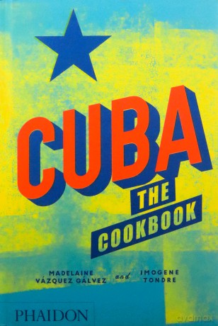 Cuba: The Cookbook - Madelaine Vazquez Galvez [KSIĄŻKA]