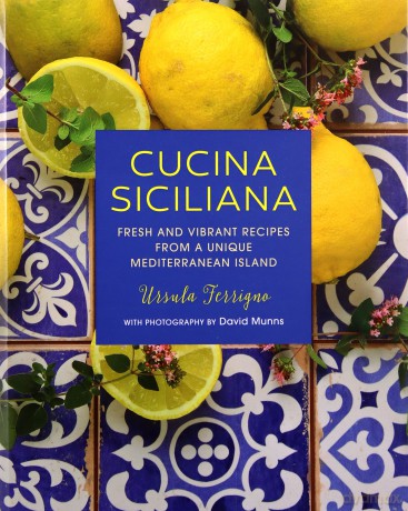Cucina Siciliana: Fresh and vibrant recipes from a unique Mediterranean island - Ursula Ferrigno [KSIĄŻKA]