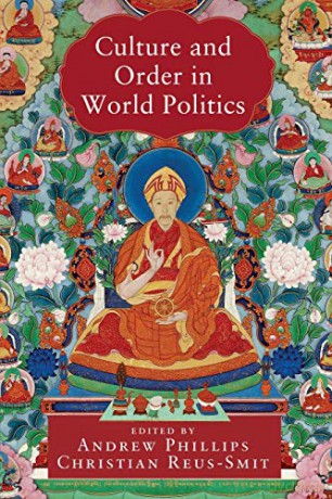Culture and Order in World Politics (LSE International Studies) - Andrew Phillips [KSIĄŻKA]