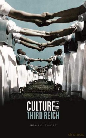 Culture in the Third Reich - Moritz Föllmer [KSIĄŻKA]