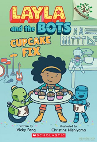 Cupcake Fix: A Branches Book (Layla and the Bots #3), 3 - Vicky Fang [KSIĄŻKA]