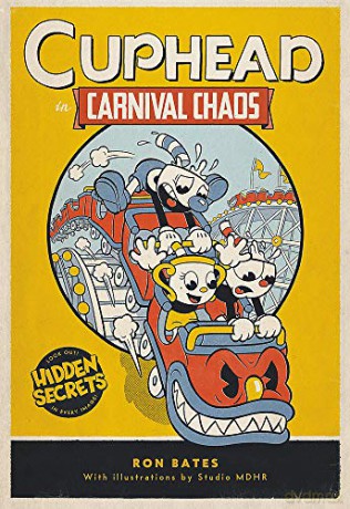 Cuphead in Carnival Chaos: A Cuphead Novel - Ron Bates [KSIĄŻKA]